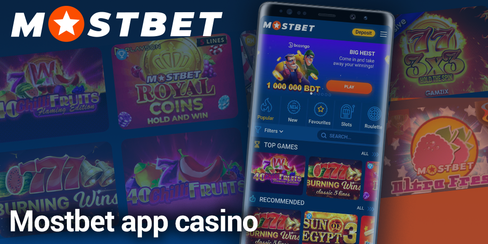 Play your favorite games at Mostbet app casino