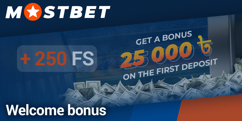 Welcome bonus at Mostbet - get up to 25 000 ৳